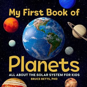 My First Book of Planets All about the Solar System